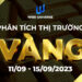 Thị Trường Vàng 11/09~15/09/2023