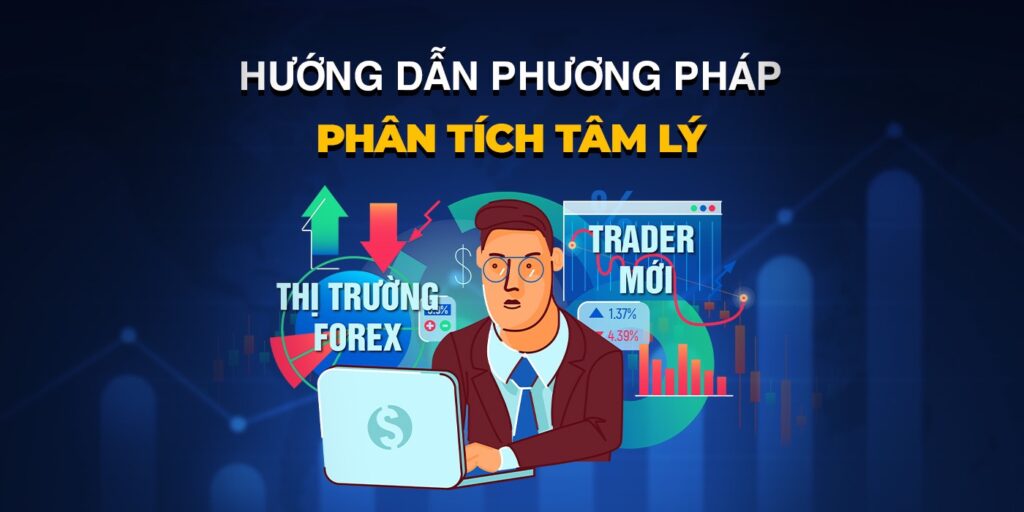 phân tích tâm lý thị trường forex